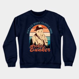 Archie Bunker Vintage Music Classic 1980s Crewneck Sweatshirt
